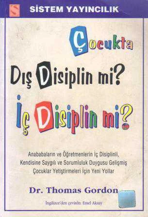 Çocukta Dış Disiplin mi? İç Disiplin mi? / Emel Aksay Çevirisi / 2001 Yılı Üçüncü Baskısı ürün görseli 1
