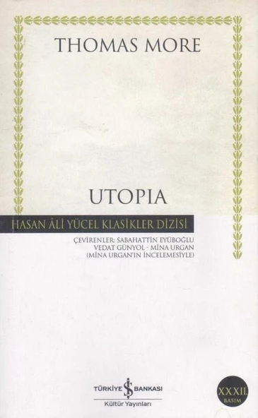 Utopia (Hasan Ali Yücel Klasikler Dizisi) 2020 Yılı 32. Baskısı - Sabahattin Eyüboğlu, Vedat Günyol, Mina Urgan Çevirisi ürün görseli 1