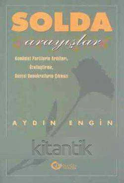 Solda Arayışlar / Kominist Partilerin Ardılları, Özelleştirme, Sosyal Demokratların Çıkmazı - 1996 Yılı İlk Baskısı ürün görseli 1
