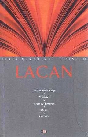 Lacan "Psikanalizin Etiği + Transfer + Arzu ve Yorumu + Daha + Senthom" / Fikir Mimarları Dizisi 21 / 2010 Yılı İlk Baskısı ürün görseli 1
