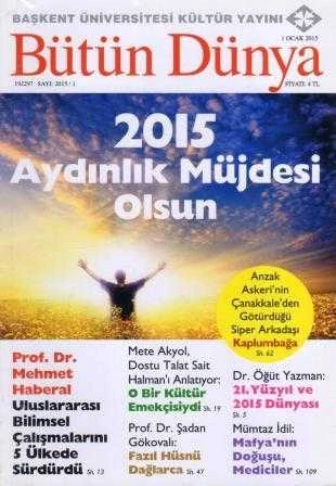 Başkent Üniversitesi Kültür Yayını Bütün Dünya Dergisi Ocak 2015 / 2015 Aydınlık Müjdesi Olsun ürün görseli 1