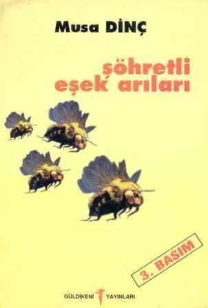 Şöhretli Eşek Arıları / 2001 Yılı Üçüncü Baskısı ürün görseli 1