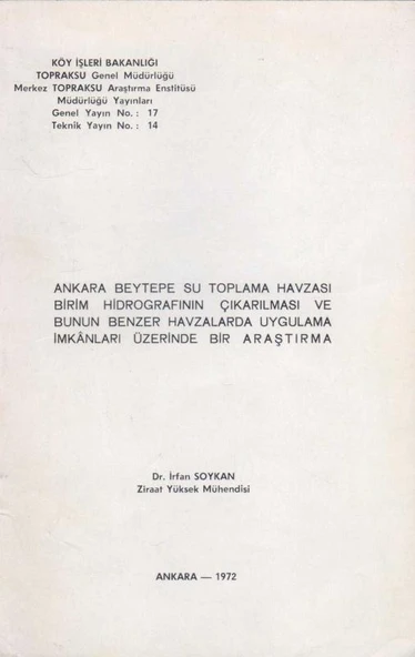 Ankara Beytepe Su Toplama Havzası Birim Hidrografının Çıkarılması ve Bunun Benzer Havzalarda Uygulama İmkanları Üzerinde Bir Araştırma - 1972 Yılı İlk Baskısı ürün görseli 1