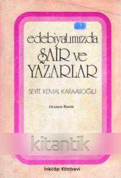 Edebiyatımızda Şair ve Yazarlar (1991 Yılı 10. Baskısı) ürün görseli 1