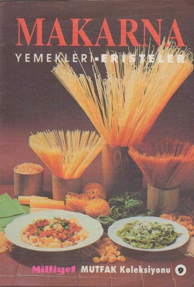 Mutfak Koleksiyonu 9 Makarna Yemekleri ve Erişteler Kuşe Kağıda, Renkli, Resimli Tariflerle ürün görseli 1