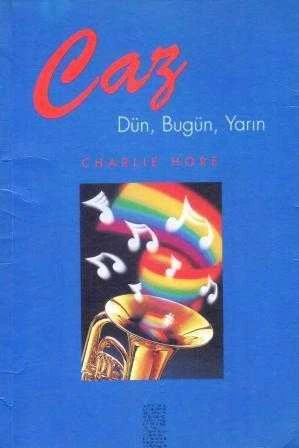 Caz "Dün, Bugün, Yarın" Ebru Gültekin Çevirisi - 1996 Yılı İlk Baskısı ürün görseli 1