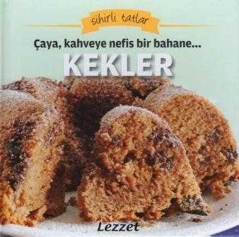 Sihirli Tatlar / Çaya, Kahveye Nefis Bir Bahane "Kekler" ürün görseli 1