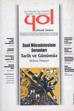 Düşünce ve Davranışta YOL Siyasi Dergi / Sınıf Mücadelesinin Sorunları / Tarih ve Günümüz "Düşünce ve Davranış Birbirinden Ayrılamaz" - Yıl: Şubat 2005 Sayı: 6 ürün görseli 1