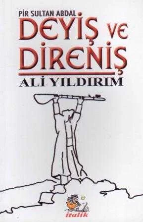 Pir Sultan Abdal Deyiş ve Direniş / 2013 Yılı İlk Baskısı ürün görseli 1