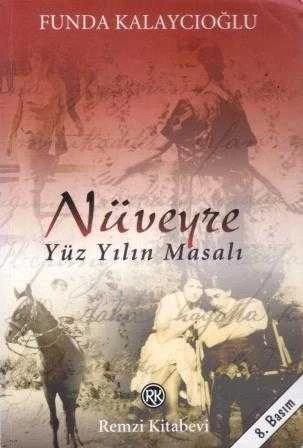 Nüveyre "Yüz Yılın Masalı" / 2004 Yılı 8. Baskısı ürün görseli 1