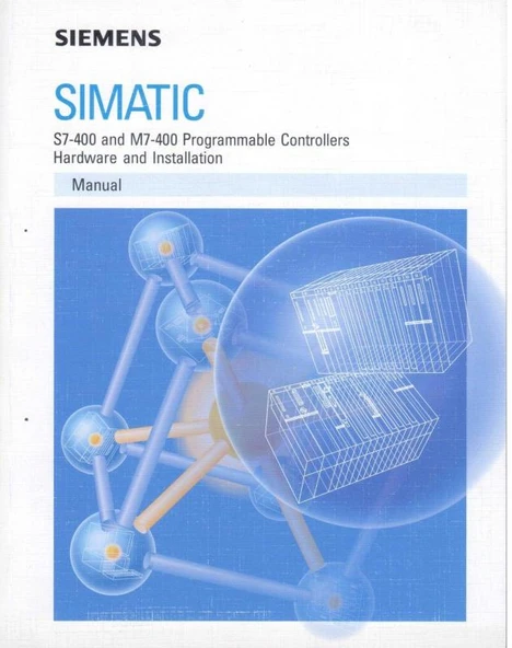 Siemens SIMATIC S7-400 and M7-400 Programmable Controllers Hardware and Installation - Manual ürün görseli 1