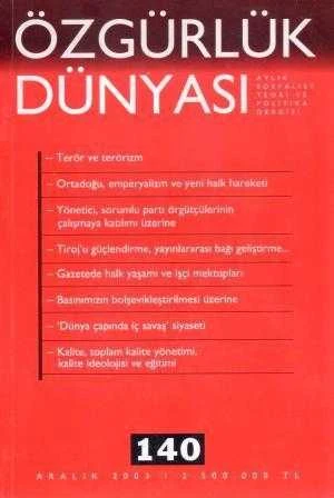 Özgürlük Dünyası Aylık Sosyalist Teori ve Politika Dergisi / Yıl: Aralık 2003 Sayı: 140 ürün görseli 1