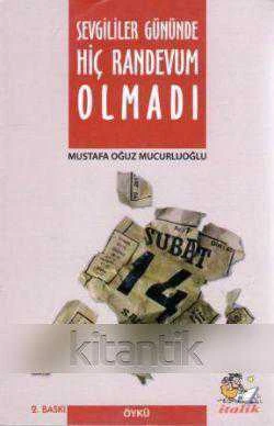Sevgililer Gününde Hiç Randevum Olmadı / 2013 Yılı İkinci Baskısı ürün görseli 1