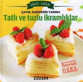 Sihirli Tatlar / Çayın Kahvenin Yanına Tatlı ve Tuzlu İkramlıklar ürün görseli 1