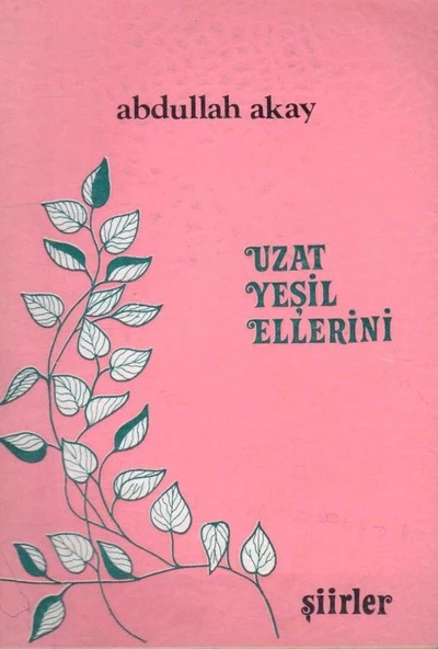 Uzat Yeşil Ellerini - 1985 Yılı İlk Baskısı - Yazarından Islak İmzalı, İthaflı ürün görseli 1