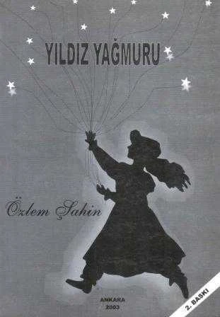 Yıldız Yağmuru (İmzalı - İthaflı 2003 Yılı İkinci Baskısı) ürün görseli 1