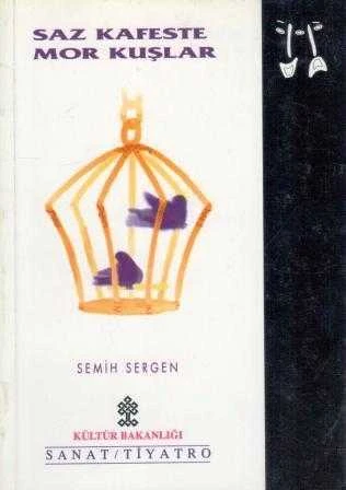 Saz Kafeste / Mor Kuşlar (1994 Yılı İlk Baskısı) ürün görseli 1
