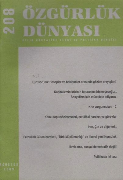 Özgürlük Dünyası Aylık Sosyalist Teori ve Politika Dergisi / Yıl: Ağustos 2009 Sayı: 208 ürün görseli 1