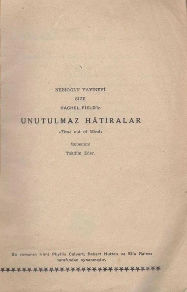 Unutulmaz Hatıralar - Time out of Mind - İlk Baskısı - Nuriye Müstakimoğlu Çevirisi ürün görseli 1