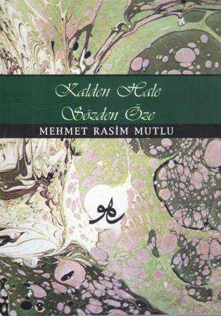 Kalden Hale Sözden Öze (İlk Baskı) ürün görseli 1