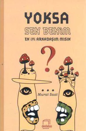 Yoksa Sen Benim En İyi Arkadaşım mısın? / 2015 Yılı İlk Baskısı ürün görseli 1