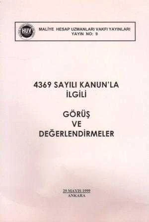4369 Sayılı Kanun'la İlgili Görüş ve Değerlendirmeler / 1999 Yılı İlk Baskısı ürün görseli 1