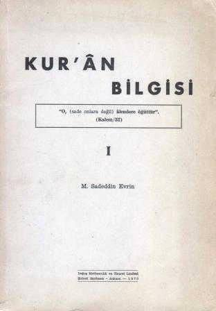 Kur'an Bilgisi 1 (O, Sade Onlara Değil Alemlere Öğüttür) "Kalem-52" / 1979 Yılı İlk Baskısı ürün görseli 1