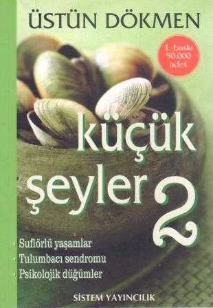 Küçük Şeyler 2 (Suflörlü Yaşamlar, Tulumbacı Sendromu, Psikolojik Düğümler) / 2006 Yılı İlk Baskısı ürün görseli 1