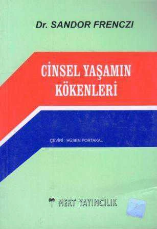 Cinsel Yaşamın Kökenleri - Hüsen Portakal Çevirisi - İlk Baskısı ürün görseli 1