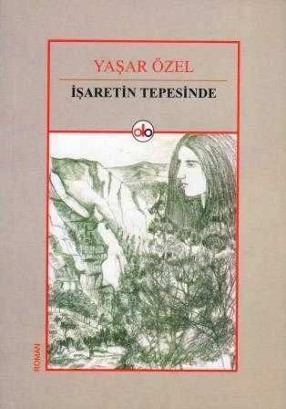 İşaretin Tepesinde - 2013 Yılı İlk Baskısı ürün görseli 1