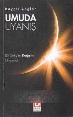 Umuda Uyanış "Bir Şirketin Değişim Hikayesi" / 2012 Yılı İlk Baskısı ürün görseli 1