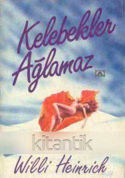 Kelebekler Ağlamaz (1985 Yılı İlk Baskısı) ürün görseli 1