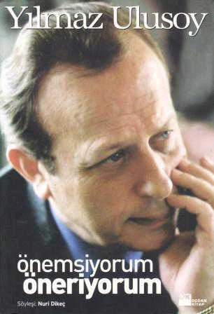 Önemsiyorum, Öneriyorum (2009 Yılı İlk Ciltli Prestij Baskı) ürün görseli 1
