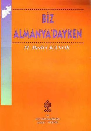 Biz Almanya'dayken (1997 Birinci Baskısı) ürün görseli 1