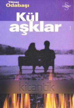Kül Aşklar / 2001 Yılı İlk Baskısı ürün görseli 1