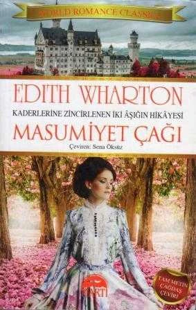 Masumiyet Çağı "Kaderine Zincirlenen İki Aşığın Hikayesi" / Sena Öksüz Çevirisi - 2017 Yılı İlk Baskısı ürün görseli 1