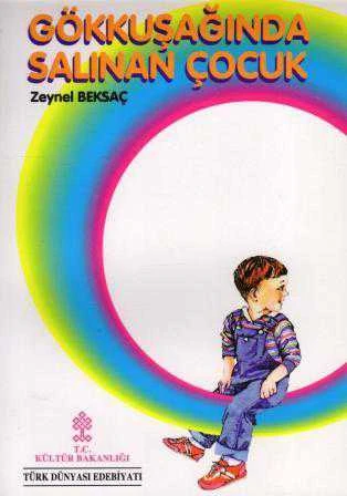 Gökkuşağında Salınan Çocuk (1997 Yılı İlk Baskısı) ürün görseli 1