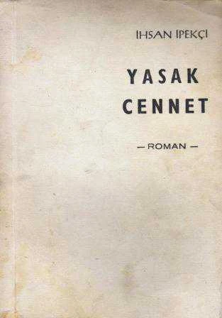 Yasak Cennet "Roman" / 1966 Yılı İlk Baskısı ürün görseli 1
