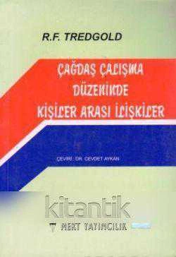 Çağdaş Çalışma Düzeninde Kişiler Arası İlişkiler - Dr. Cevdet Aykan Çevirisi ürün görseli 1