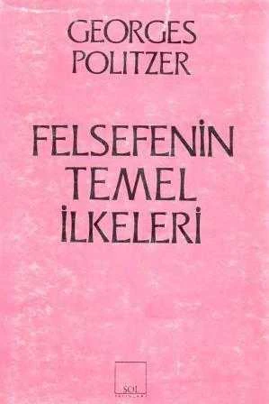 Felsefenin Temel İlkeleri (1991 Yılı 10. Baskısı) / Muzaffer Erdost Çevirisi ürün görseli 1