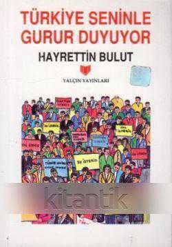 Türkiye Seninle Gurur Duyuyor / 1998 Yılı İlk Baskısı ürün görseli 1