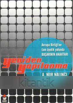 Yeniden Yapılanma / Avrupa Birliği'ne Tam Üyelik Yolunda Başarının Anahtarı (2000 Yılı İlk Baskısı) ürün görseli 1