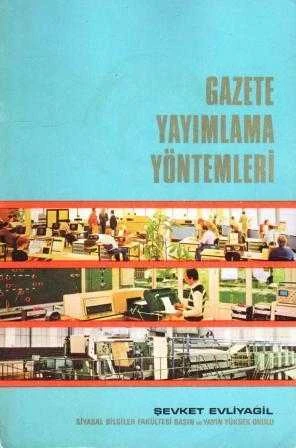 Şevket Evliyagil / Gazete Yayımlama Yöntemleri (1981 Yılı Birinci Baskısı) ürün görseli 1