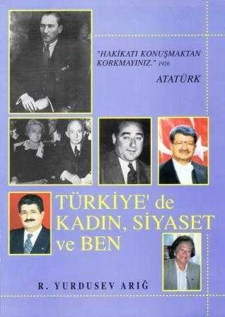 Türkiye'de Kadın, Siyaset ve Ben "Hakikatı Konuşmaktan Korkmayınız - 1926 Atatürk" / 1996 Yılı İlk Baskısı ürün görseli 1