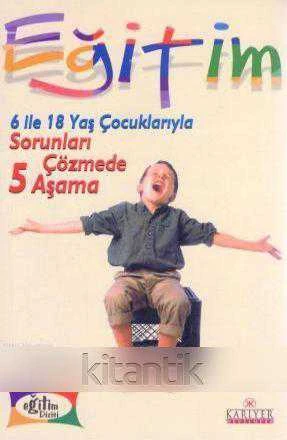 Kariyer Çocuk Eğitimi Seti / 6 ile 18 Yaş Çocuklarıyla Sorunları Çözmede 5 Aşama (2000 Yılı İlk Baskısı) Sermin Can Çevirisi ürün görseli 1