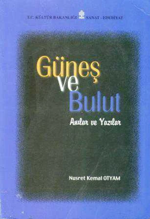 Güneş ve Bulut / Anılar ve Yazılar - 2002 Yılı İlk Baskısı ürün görseli 1