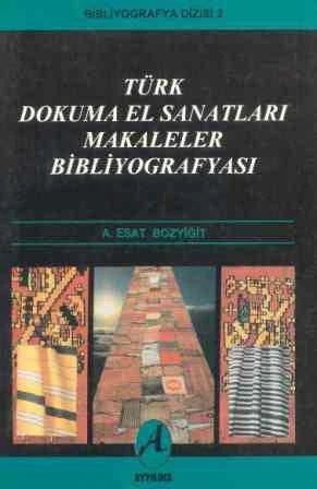 Türk Dokuma El Sanatları Makaleler Bibliyografyası / 1996 Yılı İlk Baskısı ürün görseli 1