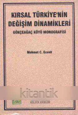 Kırsal Türkiye'nin Değişim Dinamikleri / Gökçeağaç Köyü Monografisi / 1999 Yılı İlk Baskısı ürün görseli 1