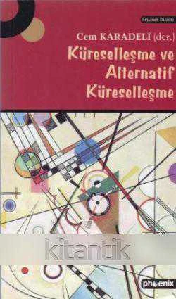 Küreselleşme ve Alternatif Küreselleşme (2005 Yılı Birinci Baskısı) ürün görseli 1