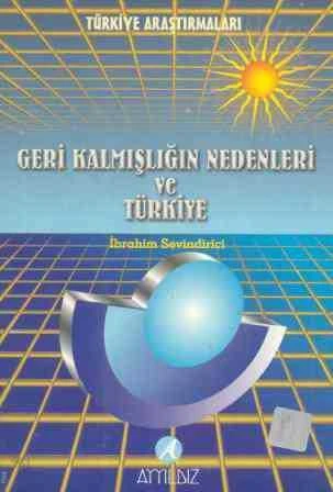 Geri Kalmışlığın Nedenleri ve Türkiye / Türkiye Araştırmaları (1997 Yılı İlk Baskısı) ürün görseli 1